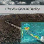 Flow Assurance for Pipeline System