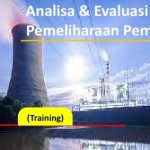 Analisa & Evaluasi Strategi Pemeliharaan Pembangkit
