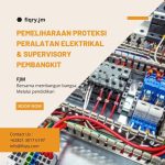 Pemeliharaan Proteksi Peralatan Elektrikal & Supervisory Pembangkit